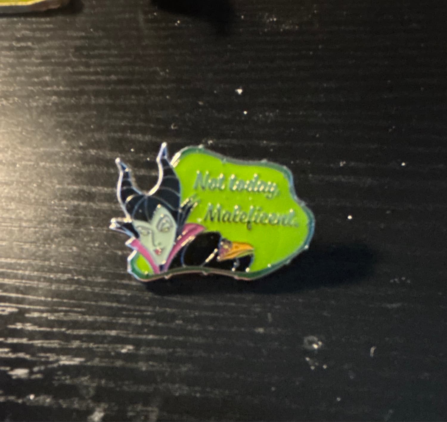Maleficent with Raven 'Not Today Maleficent' Pin front