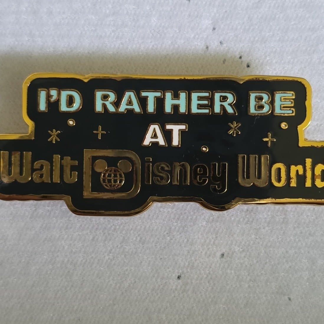 id rather be at Walt Disney world flair pin